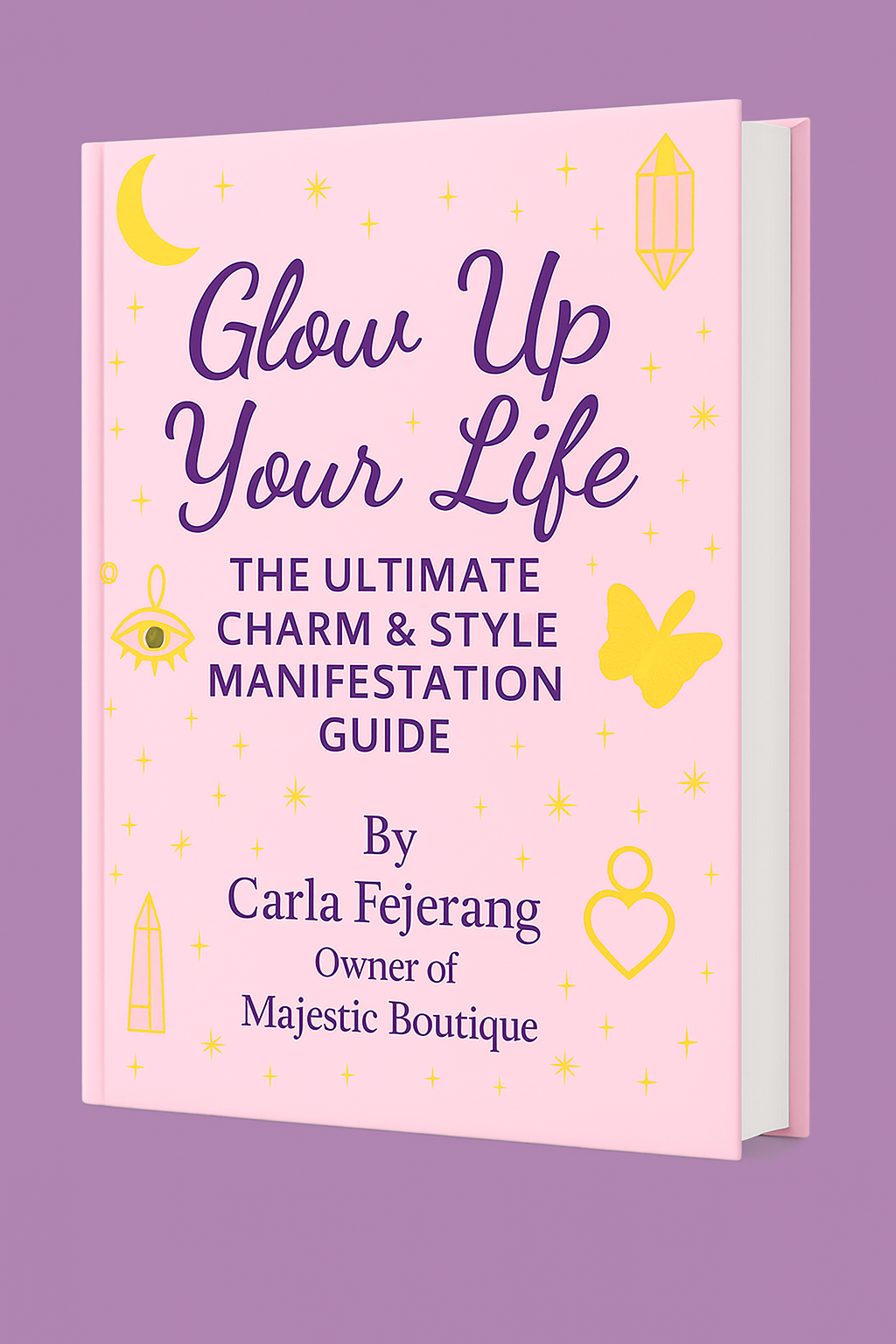 Glow Up Your Life: Charm & Style Manifestation Guide